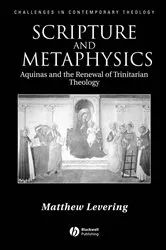 Book cover of Scripture and Metaphysics by Matthew Levering