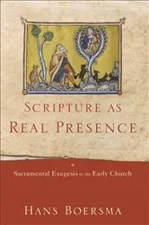 Book cover of Scripture as Real Presence by Hans Boersma