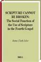 Book cover of Scripture cannot be broken by J. Clark-Soles
