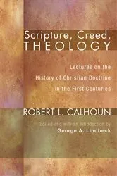 Book cover of Scripture, Creed, Theology by Unknown