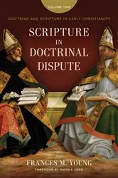 Book cover of Scripture in Doctrinal Dispute by Frances M. Young