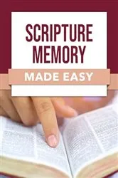 Book cover of Scripture Memory Made Easy by Rose Publishing