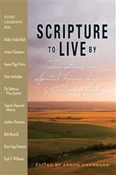 Book cover of Scripture To Live By by Arron Chambers