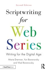 Book cover of Scriptwriting for Web Series (2nd ed.) by Marie Drennan
