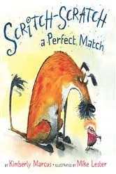 Book cover of Scritch-Scratch a Perfect Match by Kimberly Marcus