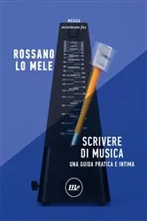Book cover of Scrivere di musica by Rossano Lo Mele