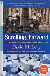 Book cover of Scrolling Forward, Second Edition by David M. Levy