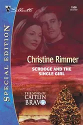 Book cover of Scrooge and the Single Girl by Christine Rimmer