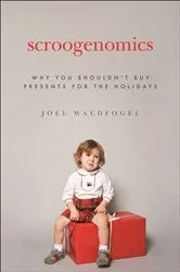 Book cover of Scroogenomics by Joel Waldfogel