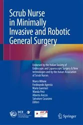 Book cover of Scrub Nurse in Minimally Invasive and Robotic General Surgery by Marco Milone