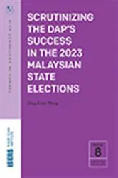 Book cover of Scrutinizing the DAP’s Success in the 2023 Malaysian State Elections by Unknown