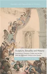 Book cover of Sculpture, Sexuality and History by Jana Funke