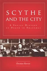 Book cover of Scythe and the City by Christian Henriot