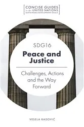 Book cover of SDG16 - Peace and Justice by Vesela Radović