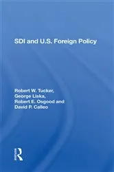 Book cover of Sdi And U.S. Foreign Policy by Robert W. Tucker