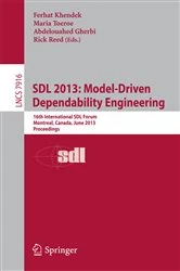 Book cover of SDL 2013: Model Driven Dependability Engineering by Ferhat Khendek
