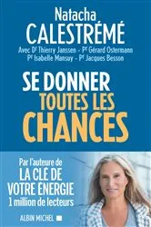 Book cover of Se donner toutes les chances by Natacha Calestreme