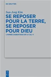 Book cover of Se reposer pour la terre, se reposer pour Dieu by Sun-Jong Kim