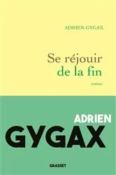Book cover of Se réjouir de la fin by Adrien Gygax