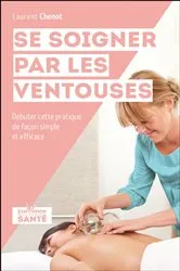 Book cover of Se soigner par les ventouses by Laurent Chenot