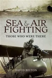 Book cover of Sea & Air Fighting by David Bilton