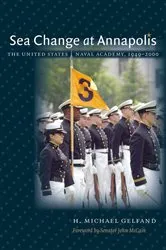 Book cover of Sea Change at Annapolis by H. Michael Gelfand