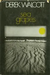 Book cover of Sea Grapes by Derek Walcott