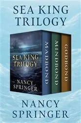 Book cover of Sea King Trilogy by Nancy Springer