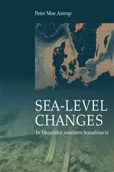 Book cover of Sea-level Change in Mesolithic southern Scandinavia by Peter Moe Astrup