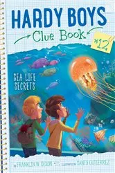 Book cover of Sea Life Secrets by Franklin  W. Dixon