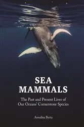 Book cover of Sea Mammals by Annalisa Berta