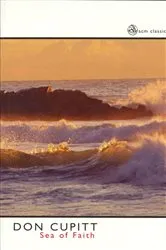 Book cover of Sea of Faith by Don Cupitt