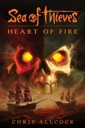 Book cover of Sea of Thieves: Heart of Fire by Unknown