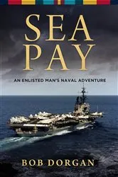 Book cover of Sea Pay by Bob Dorgan