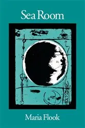 Book cover of Sea Room by Maria Flook