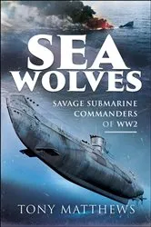 Book cover of Sea Wolves by Tony Matthews