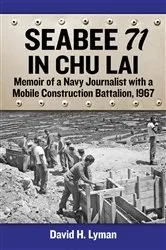 Book cover of Seabee 71 in Chu Lai by David H. Lyman