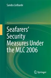 Book cover of Seafarers’ Security Measures Under the MLC 2006 by Unknown