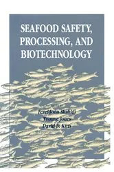 Book cover of Seafood Safety, Processing, and Biotechnology by Fereidoon Shahidi
