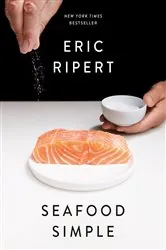 Book cover of Seafood Simple: A Cookbook by Eric Ripert
