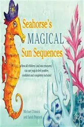 Book cover of Seahorse's Magical Sun Sequences by Unknown