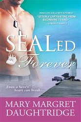 Book cover of SEALed Forever by Mary Margret Daughtridge