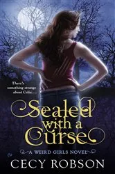Book cover of Sealed With a Curse by Cecy Robson