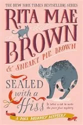 Book cover of Sealed with a Hiss by Rita Mae Brown