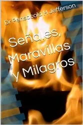 Book cover of Señales, Maravillas y Milagros by Dr Pensacola H Jefferson