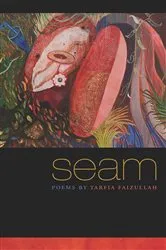 Book cover of Seam by Tarfia Faizullah