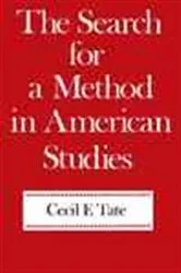 Book cover of Search for a Method in American Studies by Cecil F. Tate