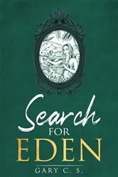 Book cover of Search For Eden by Gary C. S.
