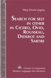 Book cover of Search for Self in Other in Cicero, Ovid, Rousseau, Diderot and Sartre by Tamara Alvarez-Detrell