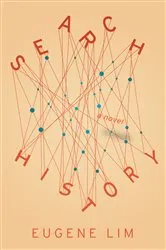 Book cover of Search History by Eugene Lim